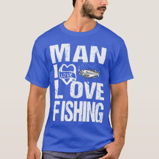 Man I Love Vist T-shirt