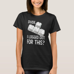 Man, ik ben uitgelogd voor deze Gamer Video Games T-shirt