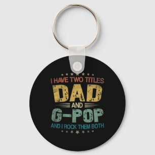 Man Ik Heb Twee Titels Papa En G-pop Funny Fathers Sleutelhanger