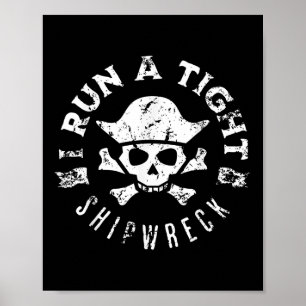 Man ik run een strakke schipbreuk piraat boot kapi poster