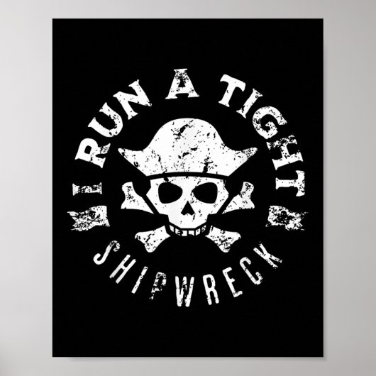 Man ik run een strakke schipbreuk piraat boot kapi poster (Voorkant)