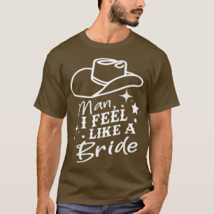 Man Ik voel me als een Bride Retro Cowboy Pet West T-shirt