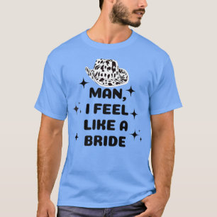 Man Ik voel me als een Bride Roze Cowboy Pet weste T-shirt