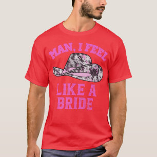 Man ik voel me als een bruine Retro roze cowboy Pe T-shirt