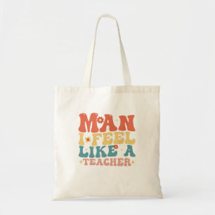 Man Ik voel me als een leerkracht terug naar schoo Tote Bag