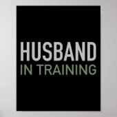 Man in opleiding Funny Groom Gift Verloving St Poster (Voorkant)