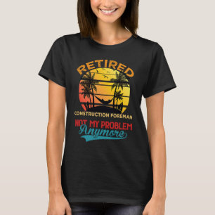 man in ruste bouwvacht niet mijn proble t-shirt