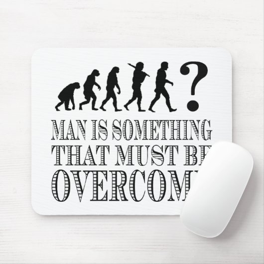 Man is iets dat moet worden overwonnen (Nietzsche) Muismat (Met muis)