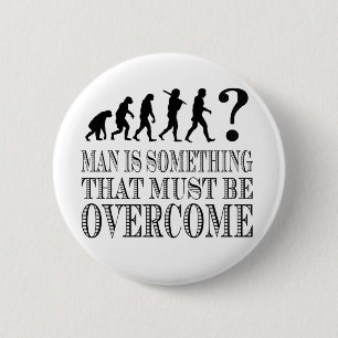 Man is iets dat moet worden overwonnen (Nietzsche) Ronde Button 5,7 Cm