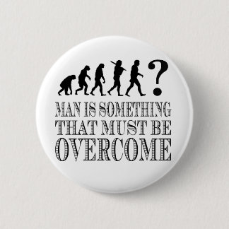 Man is iets dat moet worden overwonnen (Nietzsche) Ronde Button 5,7 Cm