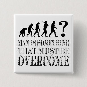 Man is iets dat moet worden overwonnen (Nietzsche) Vierkante Button 5,1 Cm