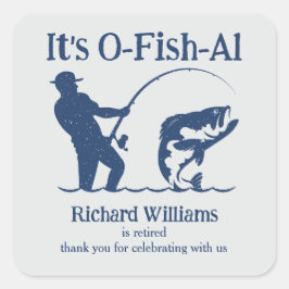 Man is officieel Fisherman Retirement Party Vierkante Sticker