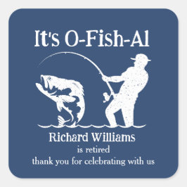 Man is officieel Fisherman Retirement Party Vierkante Sticker