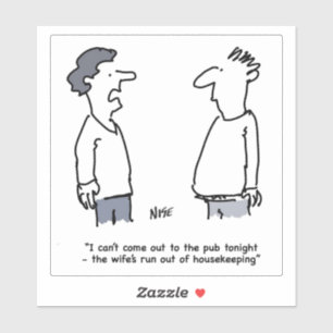 Man kan niet naar de Cartoon komen. grappig Sticker