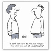 Man kan niet naar de Cartoon komen. grappig Sticker (Voorkant)