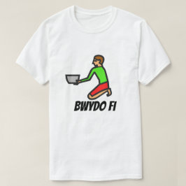Man met soepkom en Welsh text bwydo fi T-shirt