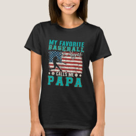 Man Mijn favoriete honkbalspeler noemt me papa T-shirt