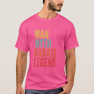 Man Myth Karate Legend T-shirt