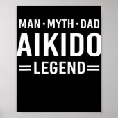 Man Myth Legend Dad Aikido Poster (Voorkant)