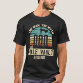 Man Myth Legend Dad Pole Vault T-shirt (Voorkant)