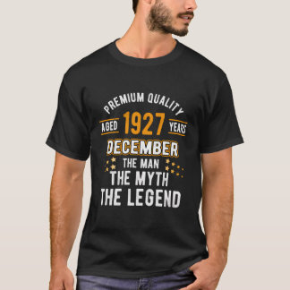 Man Myth Legend December 1927 96ste Verjaardag T-s T-shirt