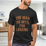 Man myth legend name fun brick wall t-shirt<br><div class="desc">For a black/dark colored t-shirt. Text: The Man,  The Myth,  The Legend. Brown brick wall font.</div>