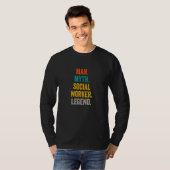 Man Myth Social Worker Legend  Social Work Social  T-shirt (Voorkant volledig)
