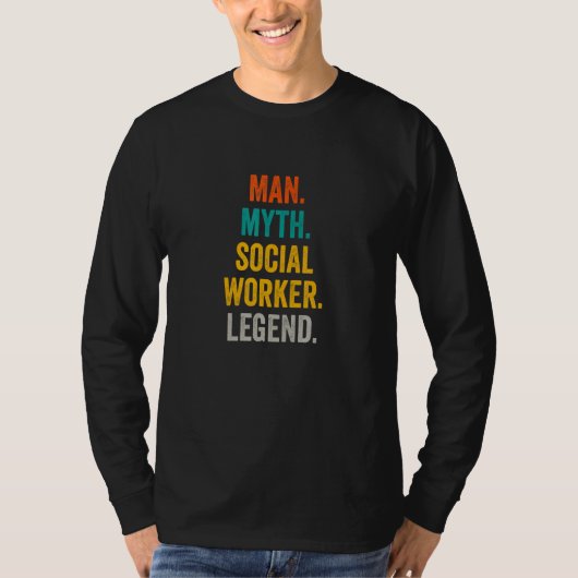Man Myth Social Worker Legend  Social Work Social  T-shirt (Voorkant)