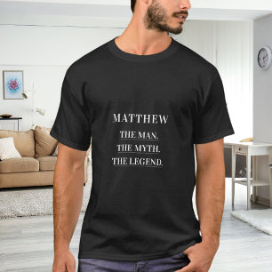 Man mythe legende naam leuk t-shirt