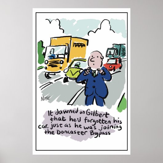 Man rijden realiseert zich dat hij vergeten auto i poster (Voorkant)