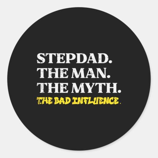 Man Slechte Invloed Grappig Stap Papa Vaders Dag Ronde Sticker (Voorkant)