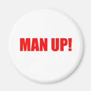 MAN UP MAGNEET