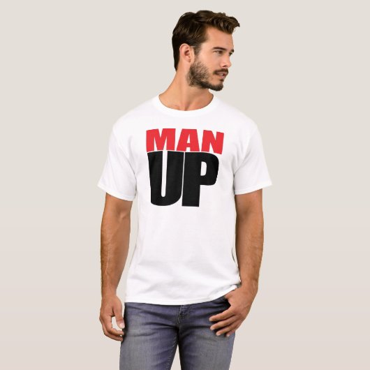 MAN UP T-SHIRT (Voorkant volledig)