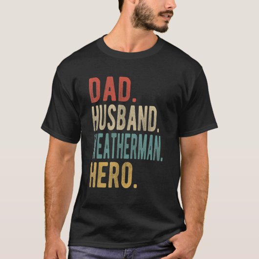 Man Vader Echtgenoot Weerman Held T-shirt (Voorkant)