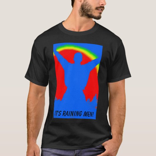 man van de regenboog, het regent mannen! t-shirt (Voorkant)