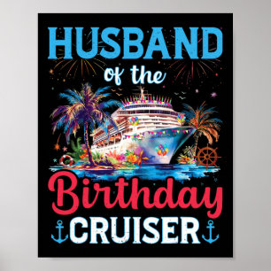 Man van de verjaardag Cruiser Leuke cruise verjaar Poster