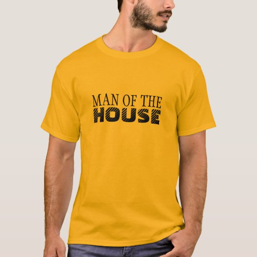 MAN VAN HET HUIS-Pas aan T-shirt (Voorkant)