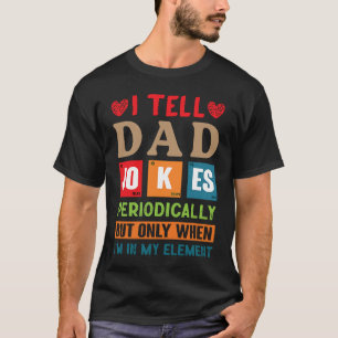 Man vertelt vader grapjes periodiek Vaderdag T-shirt