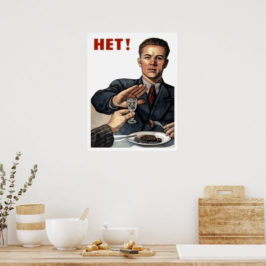 Man weigert drink, sovjetantialcoholisme poster (Keuken)