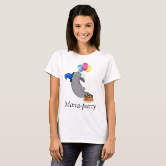 Mana-Party T-shirt