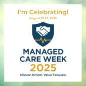 Manage Care Week 2025 - "I'm Celebrating" Cling Raamsticker (Vel 3)
