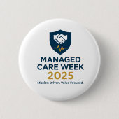 Managed Care Week 2025 - 2.25 Inch Button (Voorkant)