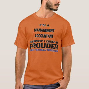 Management Accountant Gift Cadeau voor mannen 3 T-shirt