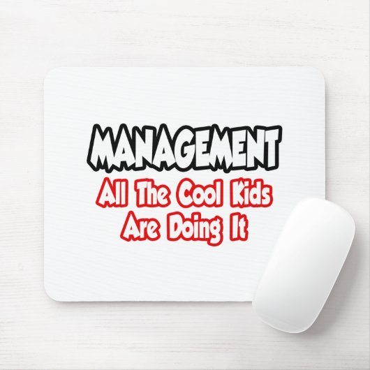 Management...alle coole Kinder Muismat (Met muis)