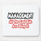 Management...alle coole Kinder Muismat (Voorkant)