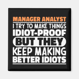 Manager Analist Ik probeer dingen grappig te zegge Magneet