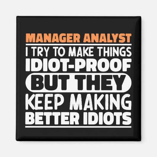 Manager Analist Ik probeer dingen grappig te zegge Magneet (Voorkant)
