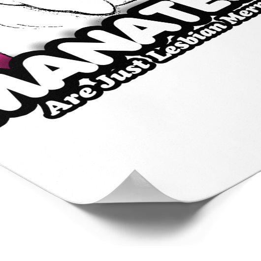 Manateboarden zijn maar lesbische zeemeerminnen poster (Hoek)