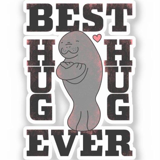 Manatee - Beste knuffel ooit - Knuffel - ASL Desig Sticker (Voorkant)