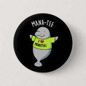 Manatee Funny Animal Pun Dark BG Ronde Button 5,7 Cm (Voorkant)